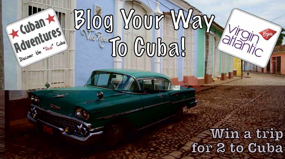 Blog your way to Cuba! Blog your way to Cuba!